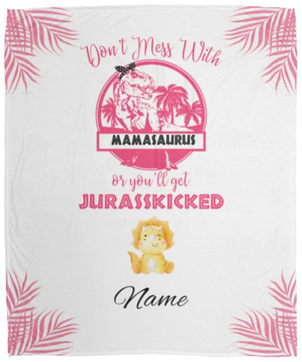 Mamasaurus Jurasskicked Blanket 50x60