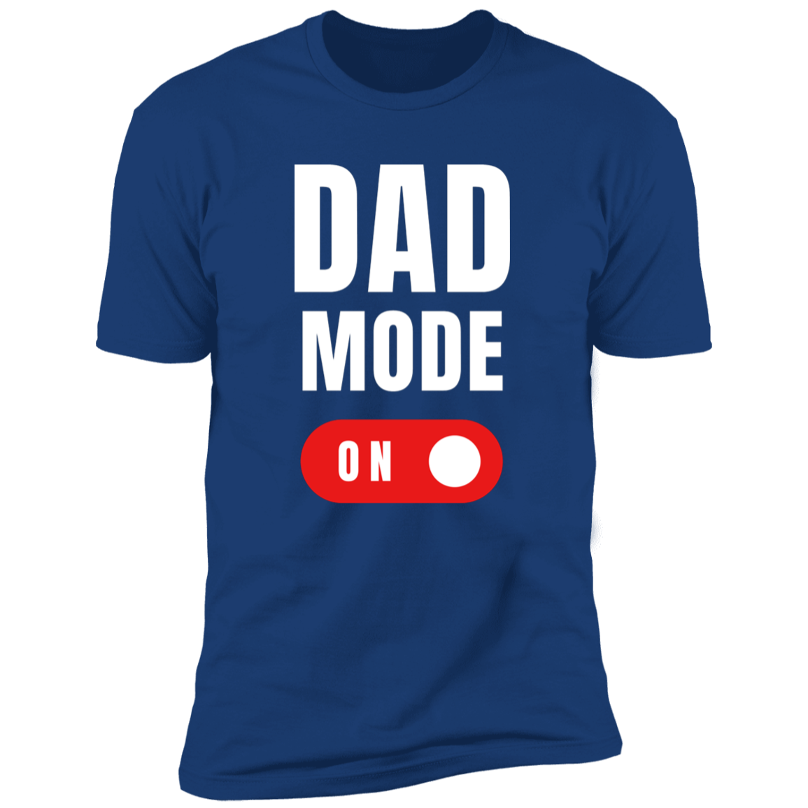 Dad Mode On T-Shirt