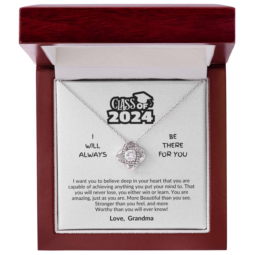 Class of 2024 | Be there for you | Love Grandma | love knot necklace