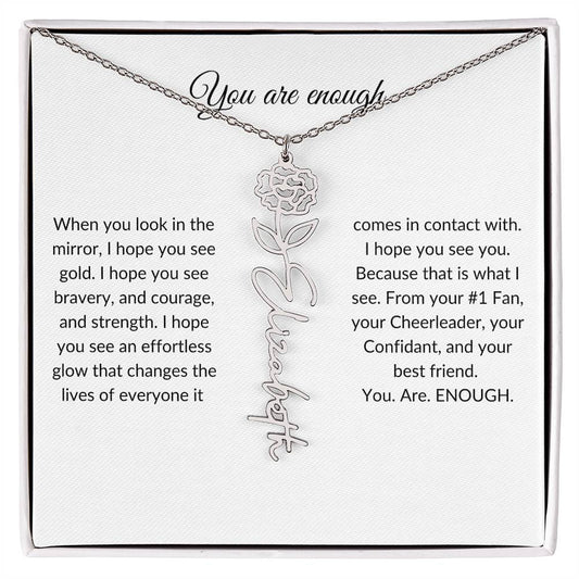 You are enough - Personalized Flower Name Necklace - Perfect gift for her