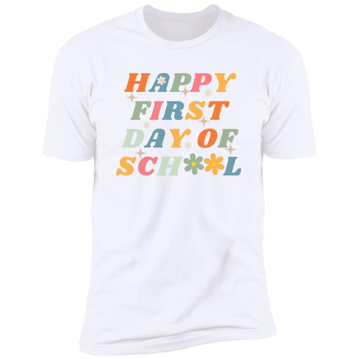 Happy First Day of School Teacher T-Shirt