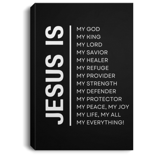Jesus is My Everything Portrait Canvas