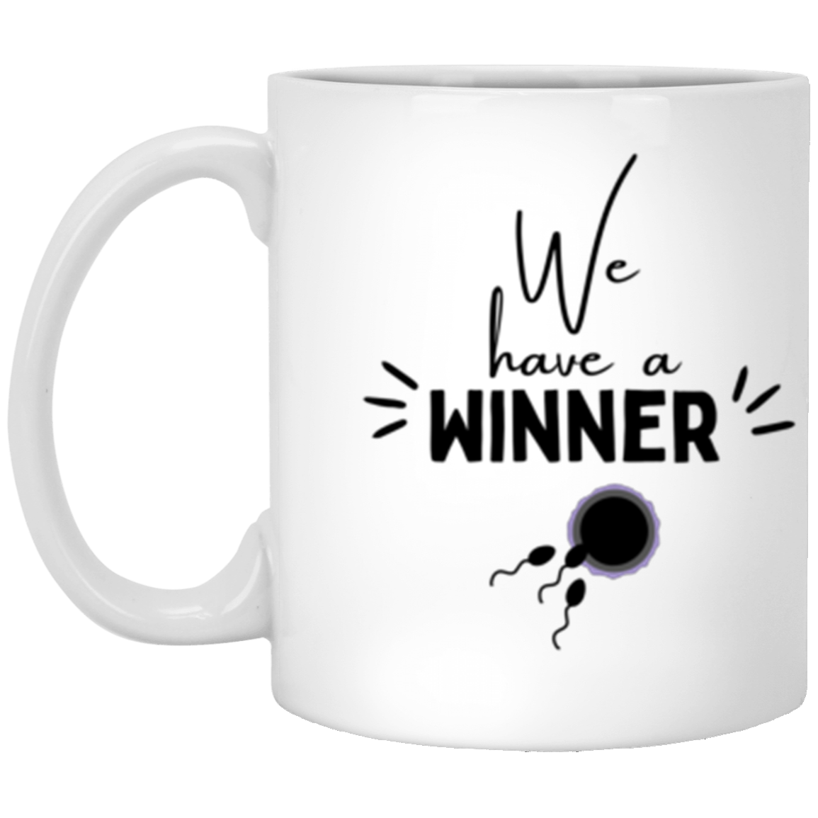 We have a winner 11 oz. White Mug