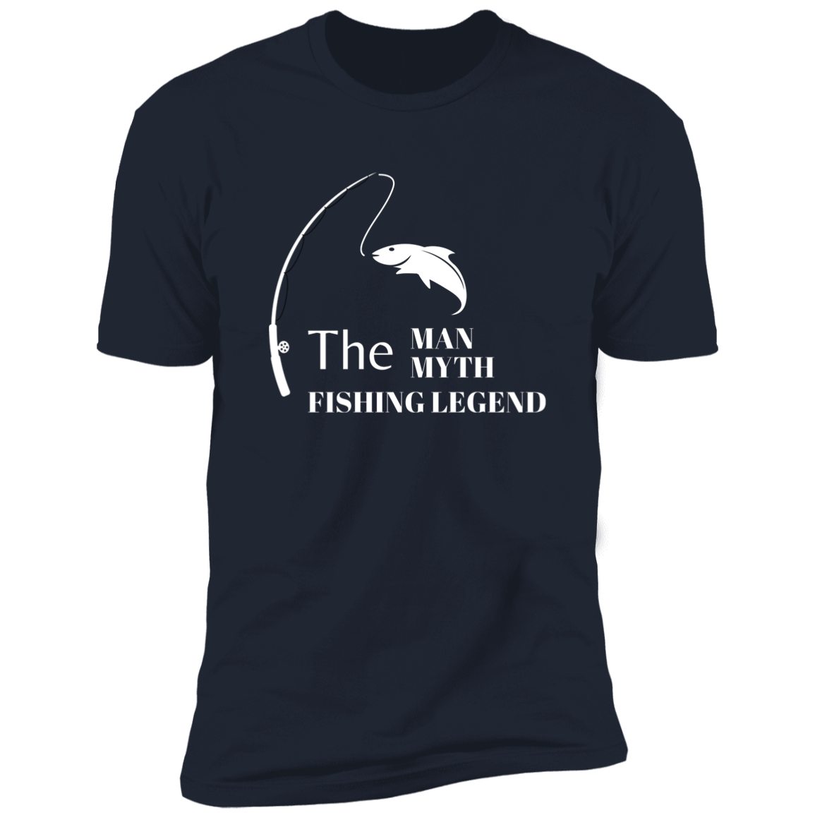 The Man, Myth, Fishing Legend Tshirt