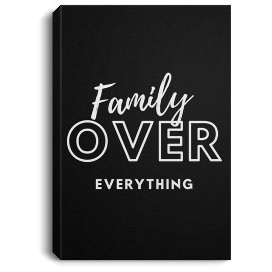 Family Over Everything Portrait Canvas .75in Frame