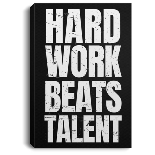 Hard Work Beats Talent Portrait Canvas