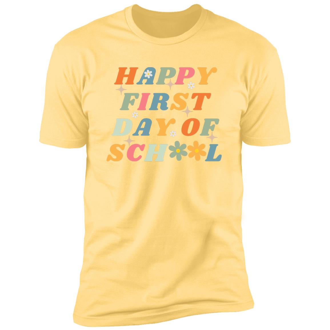 Happy First Day of School Teacher T-Shirt