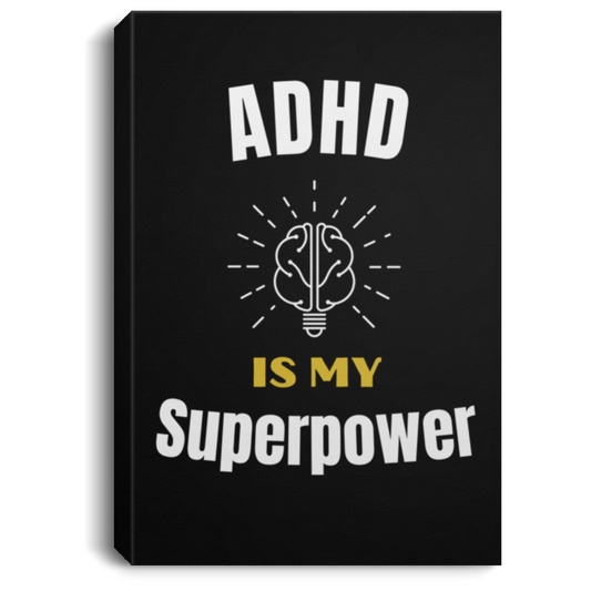 ADHD: My Superpower Portrait Canvas