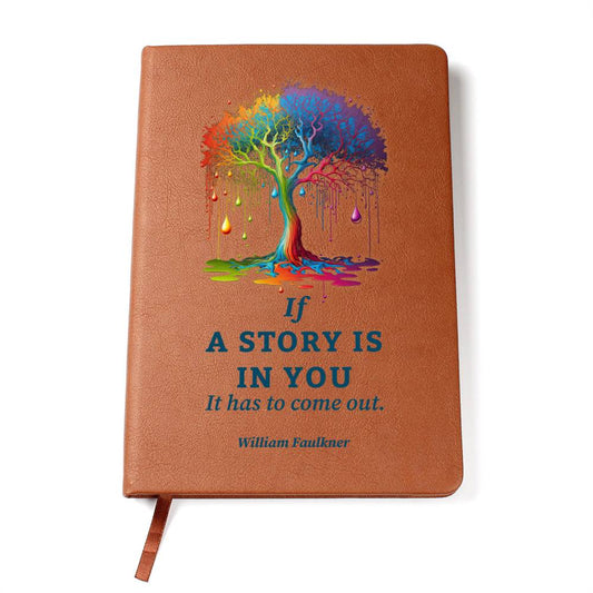 If a story is in you it has to come out | Writer's Gift | Christmas Gift | Anniversary Gift