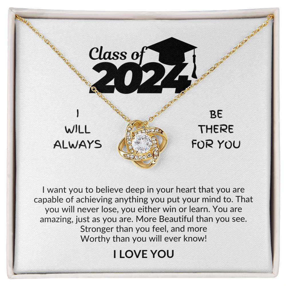 Class of 2024 | Be there | I love you | Love Knot Necklace