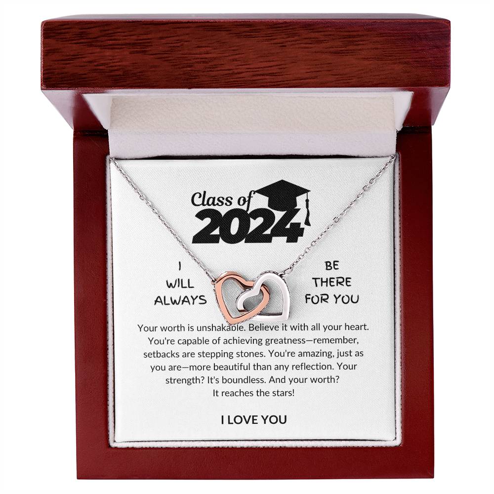 Class of 2024 - Worth is unshakable - I love you - Interlocking hearts necklace