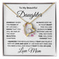 [ALMOST SOLD OUT] To my beautiful daughter "Always keep me in your heart" Love Mom | Forever Love Necklace
