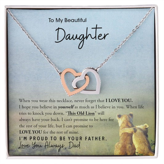 My Beautiful Daughter | I am proud of you - Interlocking Hearts